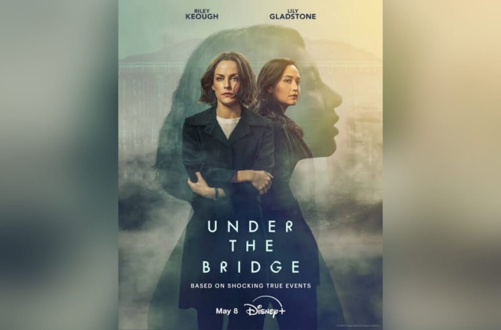 The poster for Under The Bridge, a mini series developed by Quinn Shephard, and produced by Hulu and ABC.